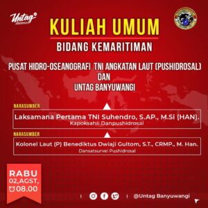 Kuliah Umum Bidang Kemaritinan |Pusat Hidro-Oseangrafi & Untag Banyuwangi